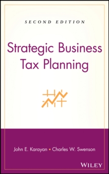 Strategic Business Tax Planning, Hardback Book Strategic Business Tax Planning, Hardback Book