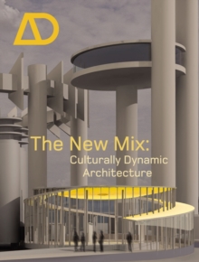 The New Mix : Culturally Dynamic Architecture, Paperback / softback Book The New Mix : Culturally Dynamic Architecture, Paperback / softback Book