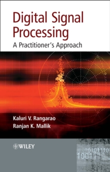 Digital Signal Processing : A Practitioner's Approach, Hardback Book Digital Signal Processing : A Practitioner's Approach, Hardback Book