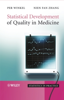 Statistical Development of Quality in Medicine, Hardback Book Statistical Development of Quality in Medicine, Hardback Book