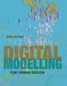 Digital Modelling for Urban Design, Paperback / softback Book Digital Modelling for Urban Design, Paperback / softback Book