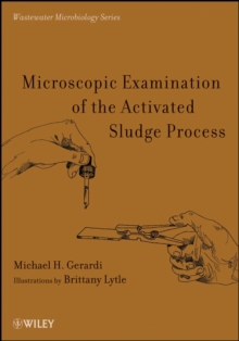 Microscopic Examination of the Activated Sludge Process