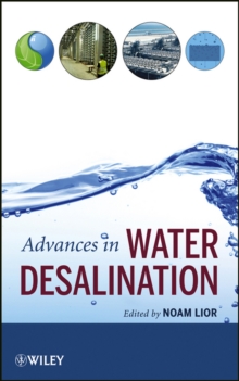 Advances in Water Desalination, Hardback Book Advances in Water Desalination, Hardback Book