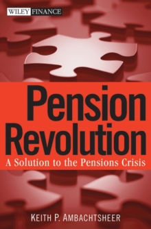 Pension Revolution : A Solution to the Pensions Crisis, Hardback Book Pension Revolution : A Solution to the Pensions Crisis, Hardback Book