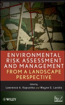 Environmental Risk Assessment and Management from a Landscape Perspective, Hardback Book Environmental Risk Assessment and Management from a Landscape Perspective, Hardback Book