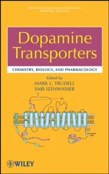 Dopamine Transporters : Chemistry, Biology, and Pharmacology