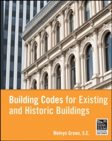 Building Codes for Existing and Historic Buildings, Hardback Book Building Codes for Existing and Historic Buildings, Hardback Book