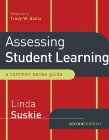Assessing Student Learning : A Common Sense Guide, Second Edition, Paperback Book Assessing Student Learning : A Common Sense Guide, Second Edition, Paperback Book