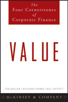 Value : The Four Cornerstones of Corporate Finance, Hardback Book Value : The Four Cornerstones of Corporate Finance, Hardback Book