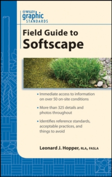 Graphic Standards Field Guide to Softscape, Paperback / softback Book Graphic Standards Field Guide to Softscape, Paperback / softback Book