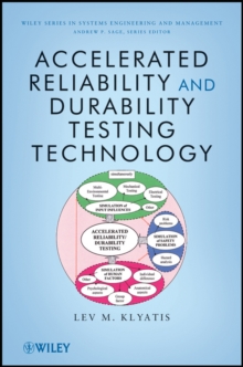 Accelerated Reliability and Durability Testing Technology, Hardback Book Accelerated Reliability and Durability Testing Technology, Hardback Book