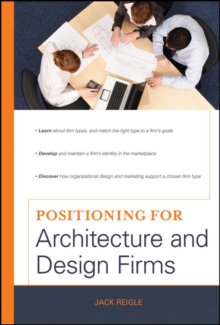 Positioning for Architecture and Design Firms, Hardback Book Positioning for Architecture and Design Firms, Hardback Book