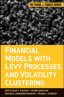 Financial Models with Levy Processes and Volatility Clustering, Hardback Book Financial Models with Levy Processes and Volatility Clustering, Hardback Book
