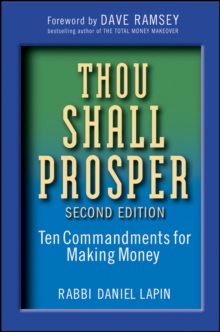 Thou Shall Prosper Second Edition : Ten Commandments for Making Money, Hardback Book Thou Shall Prosper Second Edition : Ten Commandments for Making Money, Hardback Book