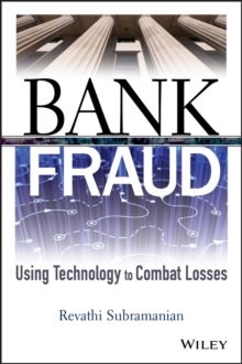 Bank Fraud : Using Technology to Combat Losses, Hardback Book Bank Fraud : Using Technology to Combat Losses, Hardback Book