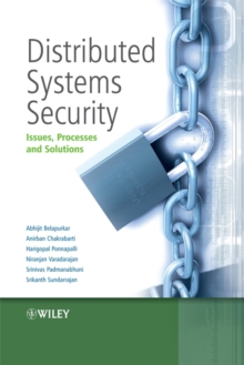 Distributed Systems Security : Issues, Processes and Solutions, Hardback Book Distributed Systems Security : Issues, Processes and Solutions, Hardback Book