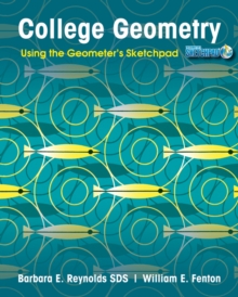 College Geometry : Using the Geometer's Sketchpad, Paperback / softback Book College Geometry : Using the Geometer's Sketchpad, Paperback / softback Book