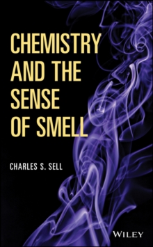 Chemistry and the Sense of Smell, Hardback Book Chemistry and the Sense of Smell, Hardback Book