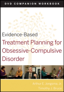 Evidence-Based Treatment Planning for Obsessive-Compulsive Disorder : Companion Workbook, Paperback / softback Book Evidence-Based Treatment Planning for Obsessive-Compulsive Disorder : Companion Workbook, Paperback / softback Book