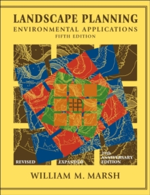 Landscape Planning : Environmental Applications, Paperback / softback Book Landscape Planning : Environmental Applications, Paperback / softback Book