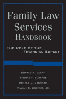 Family Law Services Handbook : The Role of the Financial Expert, Hardback Book Family Law Services Handbook : The Role of the Financial Expert, Hardback Book