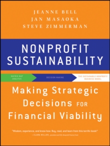 Nonprofit Sustainability : Making Strategic Decisions for Financial Viability, Paperback Book Nonprofit Sustainability : Making Strategic Decisions for Financial Viability, Paperback Book