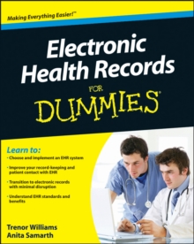 Electronic Health Records For Dummies, Paperback / softback Book Electronic Health Records For Dummies, Paperback / softback Book