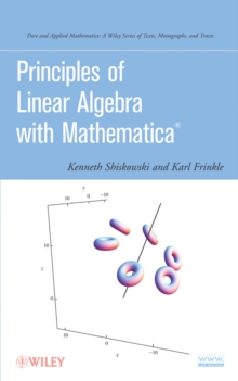 Principles of Linear Algebra with Mathematica, Hardback Book Principles of Linear Algebra with Mathematica, Hardback Book