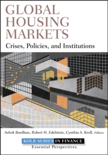Global Housing Markets : Crises, Policies, and Institutions, Hardback Book Global Housing Markets : Crises, Policies, and Institutions, Hardback Book