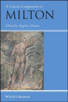 A Concise Companion to Milton, Paperback / softback Book A Concise Companion to Milton, Paperback / softback Book