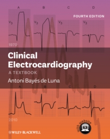 Clinical Electrocardiography : A Textbook, Hardback Book Clinical Electrocardiography : A Textbook, Hardback Book