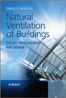 Natural Ventilation of Buildings : Theory, Measurement and Design, Hardback Book Natural Ventilation of Buildings : Theory, Measurement and Design, Hardback Book