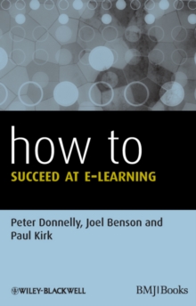 How to Succeed at E-learning, Paperback / softback Book How to Succeed at E-learning, Paperback / softback Book