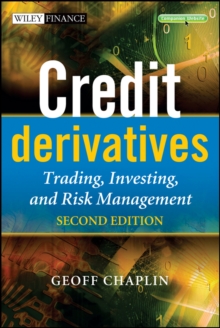Credit Derivatives : Trading, Investing, and Risk Management, Hardback Book Credit Derivatives : Trading, Investing, and Risk Management, Hardback Book