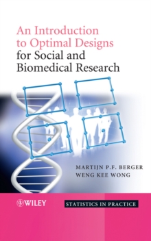 An Introduction to Optimal Designs for Social and Biomedical Research, Hardback Book An Introduction to Optimal Designs for Social and Biomedical Research, Hardback Book