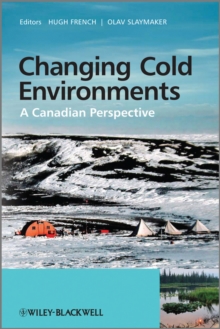 Changing Cold Environments : A Canadian Perspective, Hardback Book Changing Cold Environments : A Canadian Perspective, Hardback Book