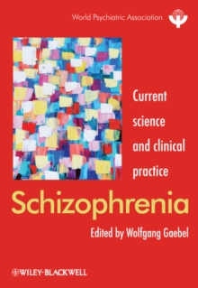 Schizophrenia : Current Science and Clinical Practice, Hardback Book Schizophrenia : Current Science and Clinical Practice, Hardback Book