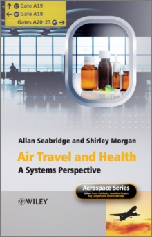 Air Travel and Health : A Systems Perspective, Hardback Book Air Travel and Health : A Systems Perspective, Hardback Book