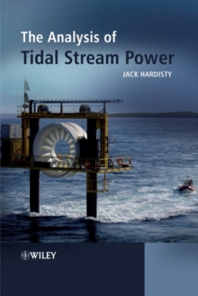 The Analysis of Tidal Stream Power, Hardback Book The Analysis of Tidal Stream Power, Hardback Book