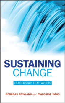 Sustaining Change - Leadership That Works, Hardback Book Sustaining Change - Leadership That Works, Hardback Book