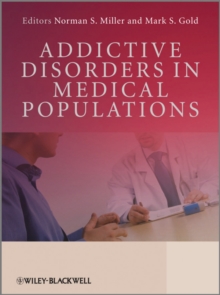Addictive Disorders in Medical Populations, Hardback Book Addictive Disorders in Medical Populations, Hardback Book