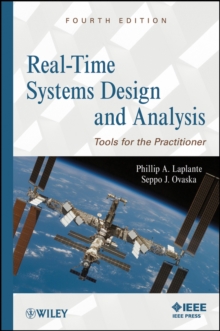 Real-Time Systems Design and Analysis : Tools for the Practitioner, Hardback Book Real-Time Systems Design and Analysis : Tools for the Practitioner, Hardback Book