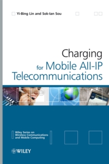 Charging for Mobile All-IP Telecommunications, Hardback Book Charging for Mobile All-IP Telecommunications, Hardback Book
