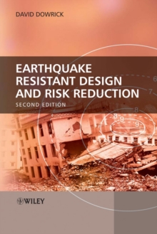Earthquake Resistant Design and Risk Reduction, Hardback Book Earthquake Resistant Design and Risk Reduction, Hardback Book