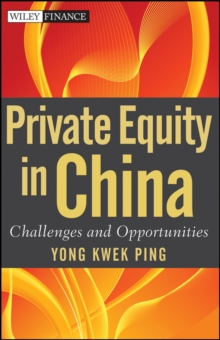 Private Equity in China : Challenges and Opportunities, Hardback Book Private Equity in China : Challenges and Opportunities, Hardback Book