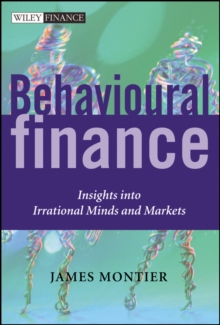 Behavioural Finance : Insights into Irrational Minds and Markets, Hardback Book Behavioural Finance : Insights into Irrational Minds and Markets, Hardback Book