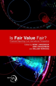 Is Fair Value Fair? : Financial Reporting from an International Perspective, Hardback Book Is Fair Value Fair? : Financial Reporting from an International Perspective, Hardback Book