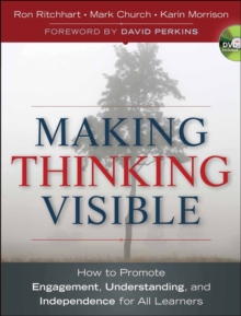 Making Thinking Visible : How to Promote Engagement, Understanding, and Independence for All Learners, Paperback Book Making Thinking Visible : How to Promote Engagement, Understanding, and Independence for All Learners, Paperback Book
