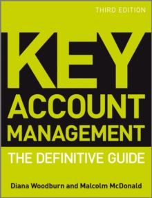 Key Account Management : The Definitive Guide, Paperback Book Key Account Management : The Definitive Guide, Paperback Book