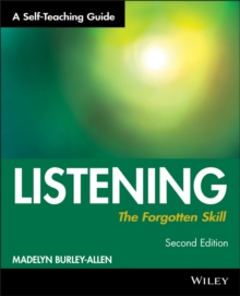Listening: The Forgotten Skill : A Self-Teaching Guide